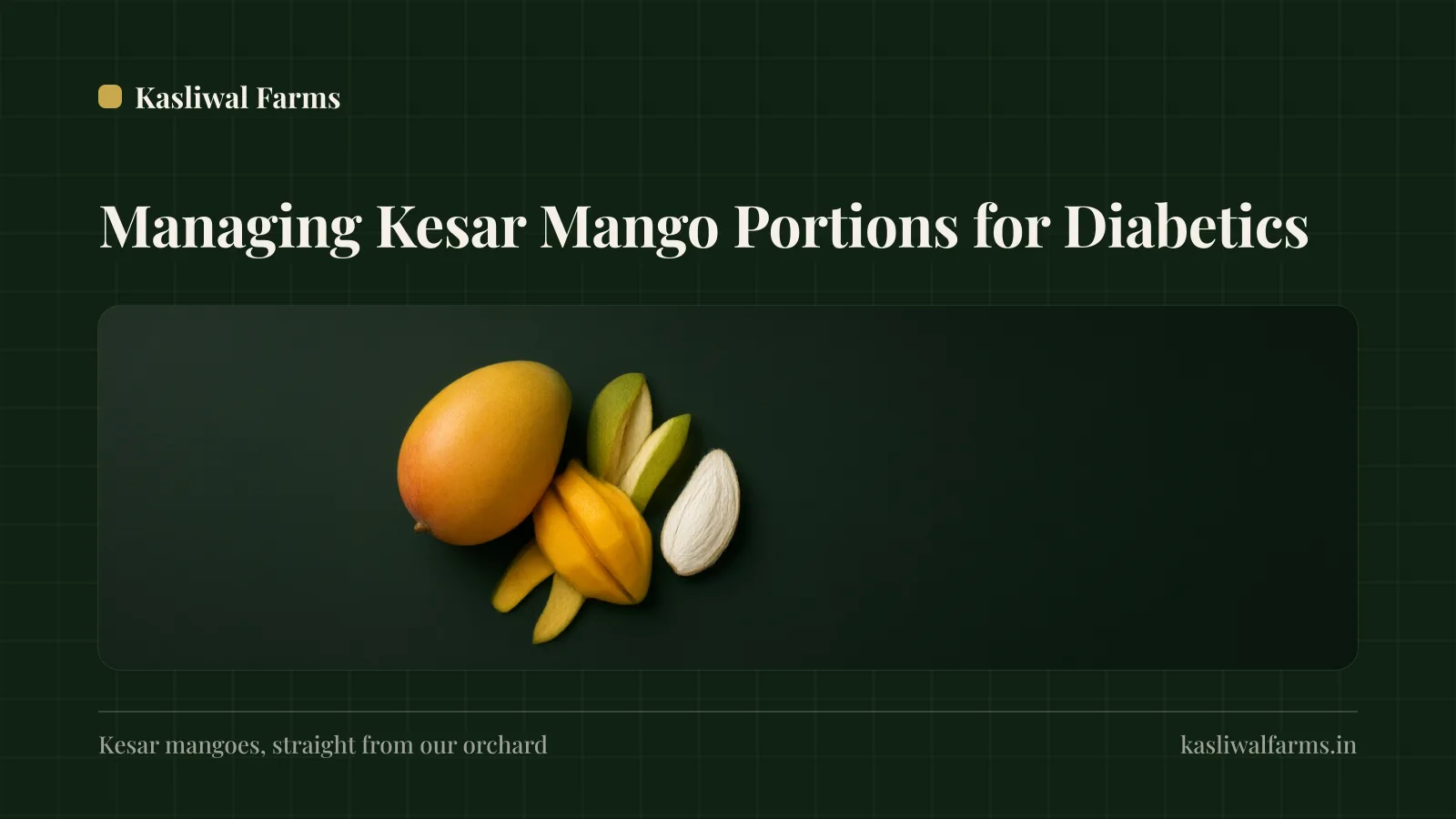Can Diabetics Eat Kesar Mangoes? Sugar, Portions and the Honest Answer