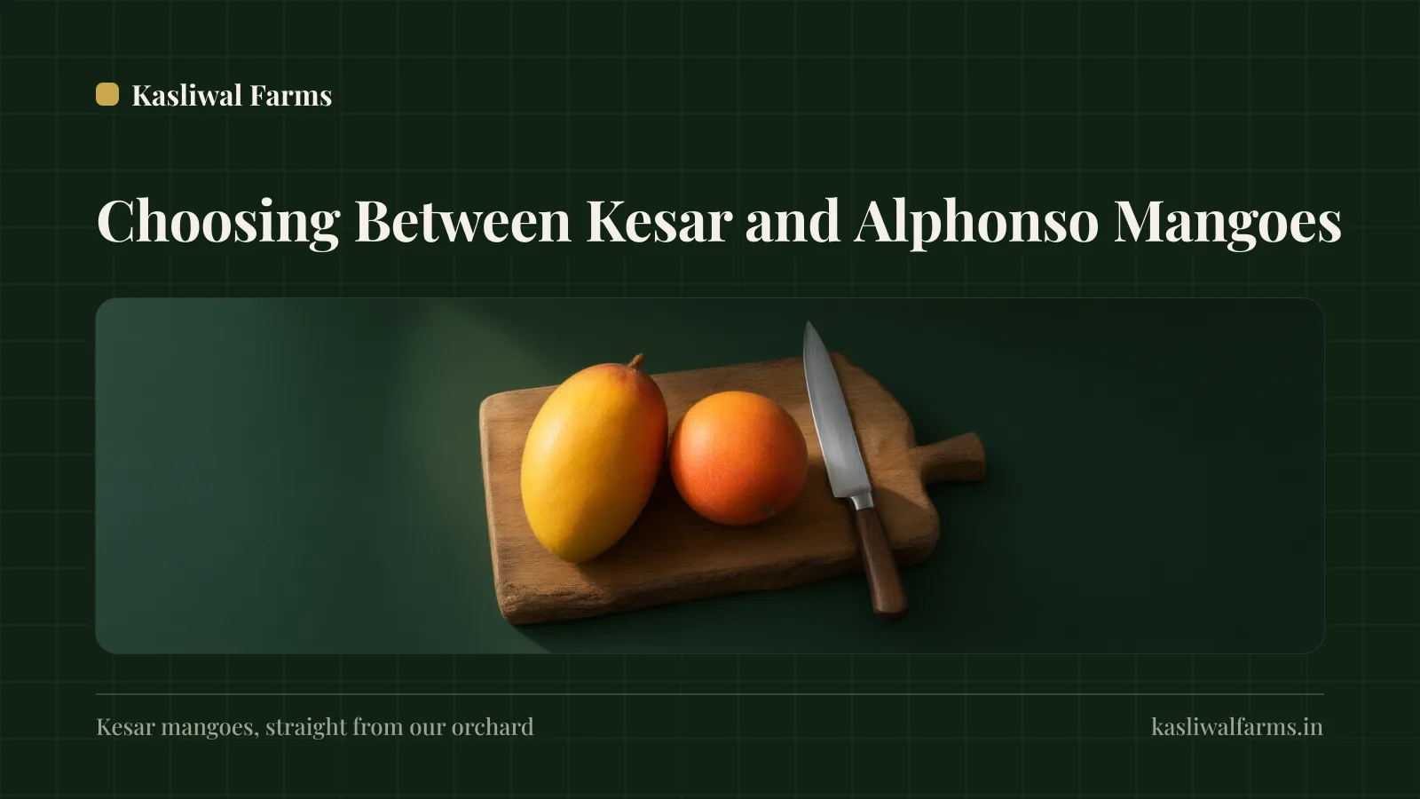 Kesar vs Alphonso — Which Mango Should You Buy?